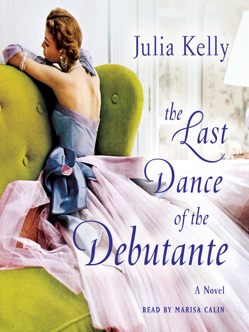 Title details for The Last Dance of the Debutante by Julia Kelly - Wait list